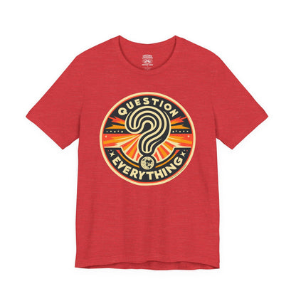 T-Shirt | Question Everything | Heather Red