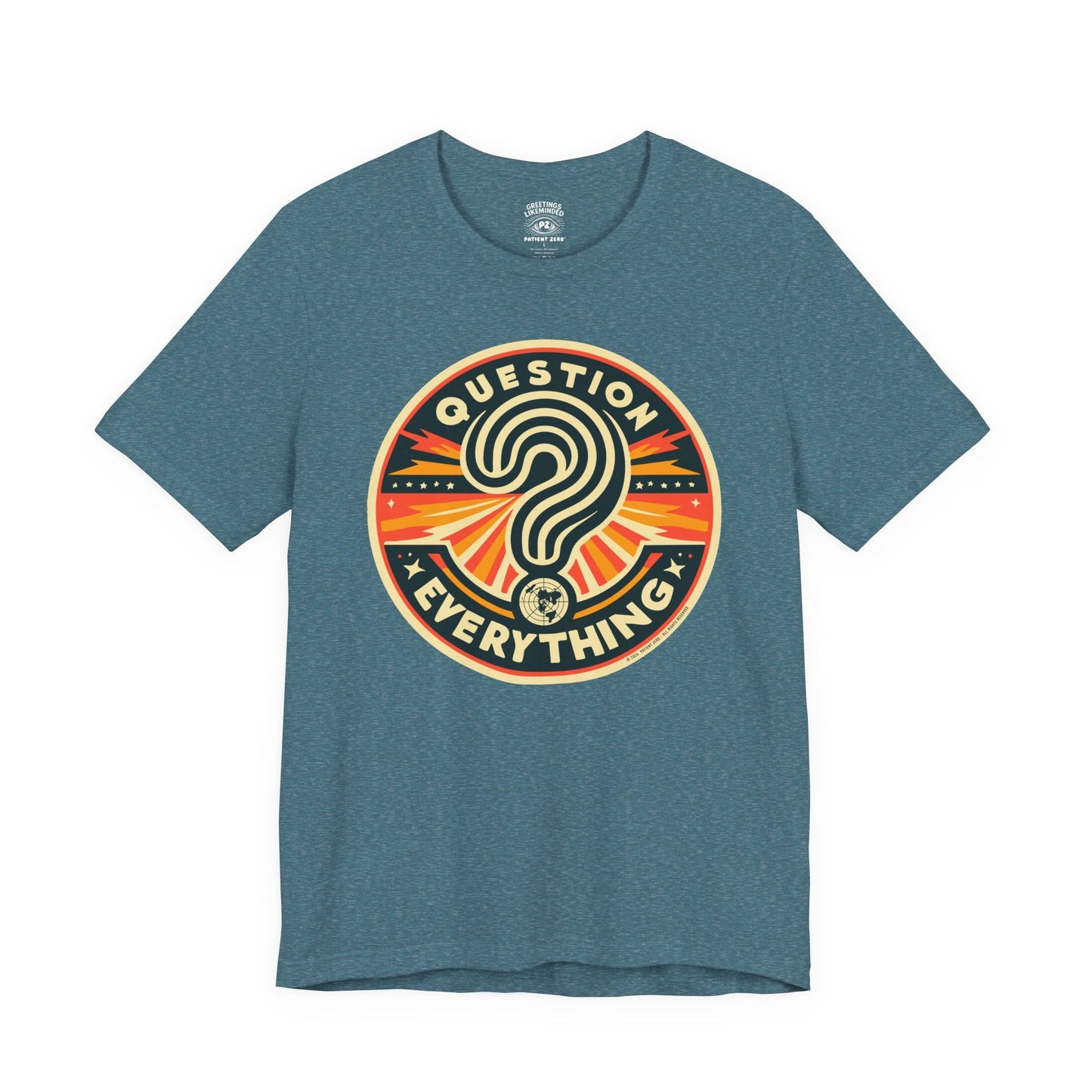 T-Shirt | Question Everything | Heather Deep Teal