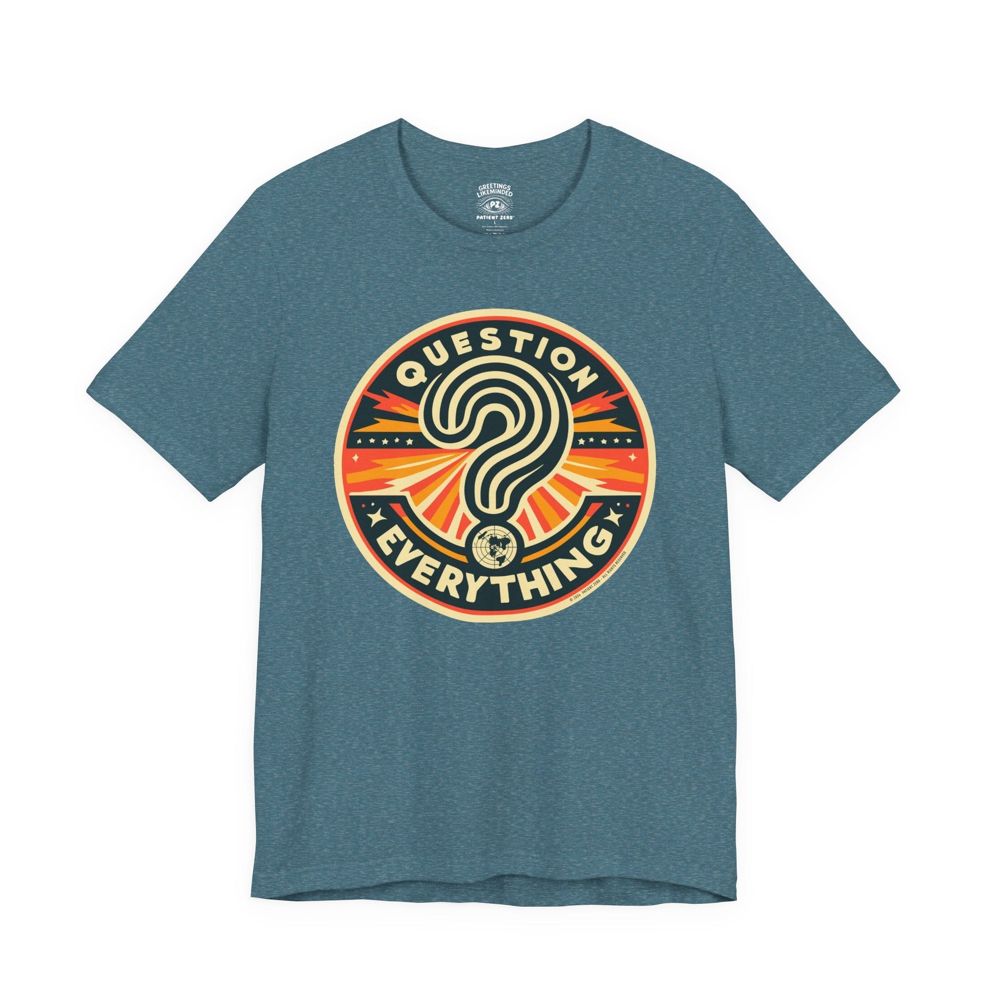 T-Shirt | Question Everything | Heather Deep Teal