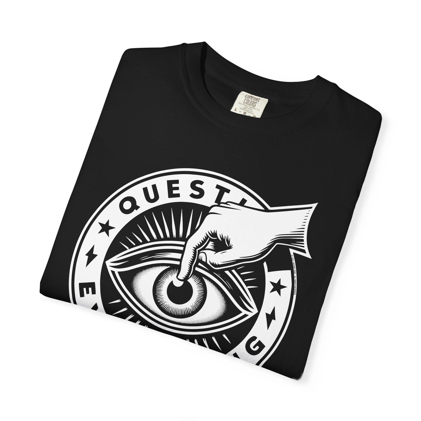 T-Shirt | Question Everything