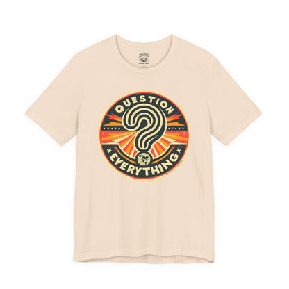 T-Shirt | Question Everything | Soft Cream