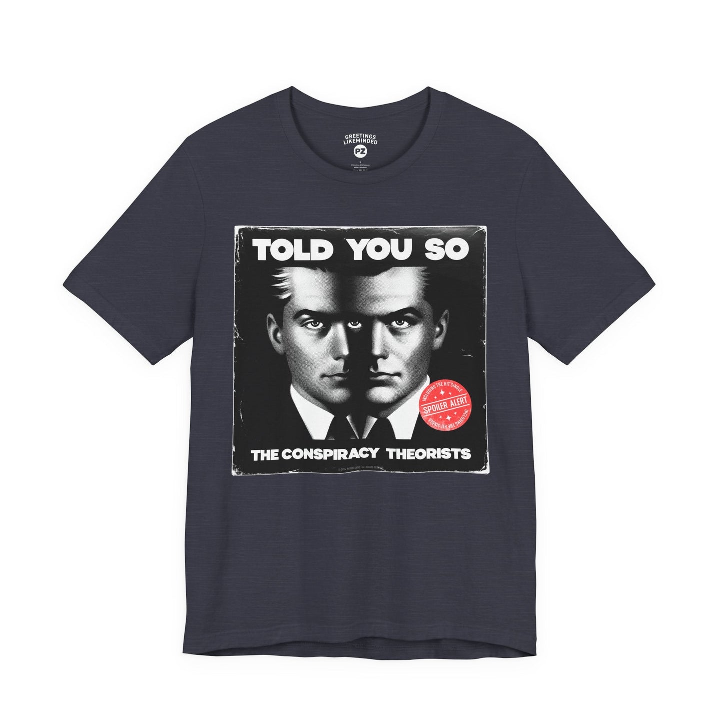 T-Shirt | Told You So