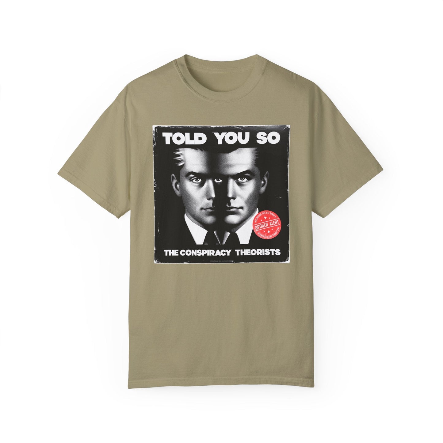 T-Shirt | Told You So