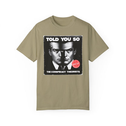 T-Shirt | Told You So