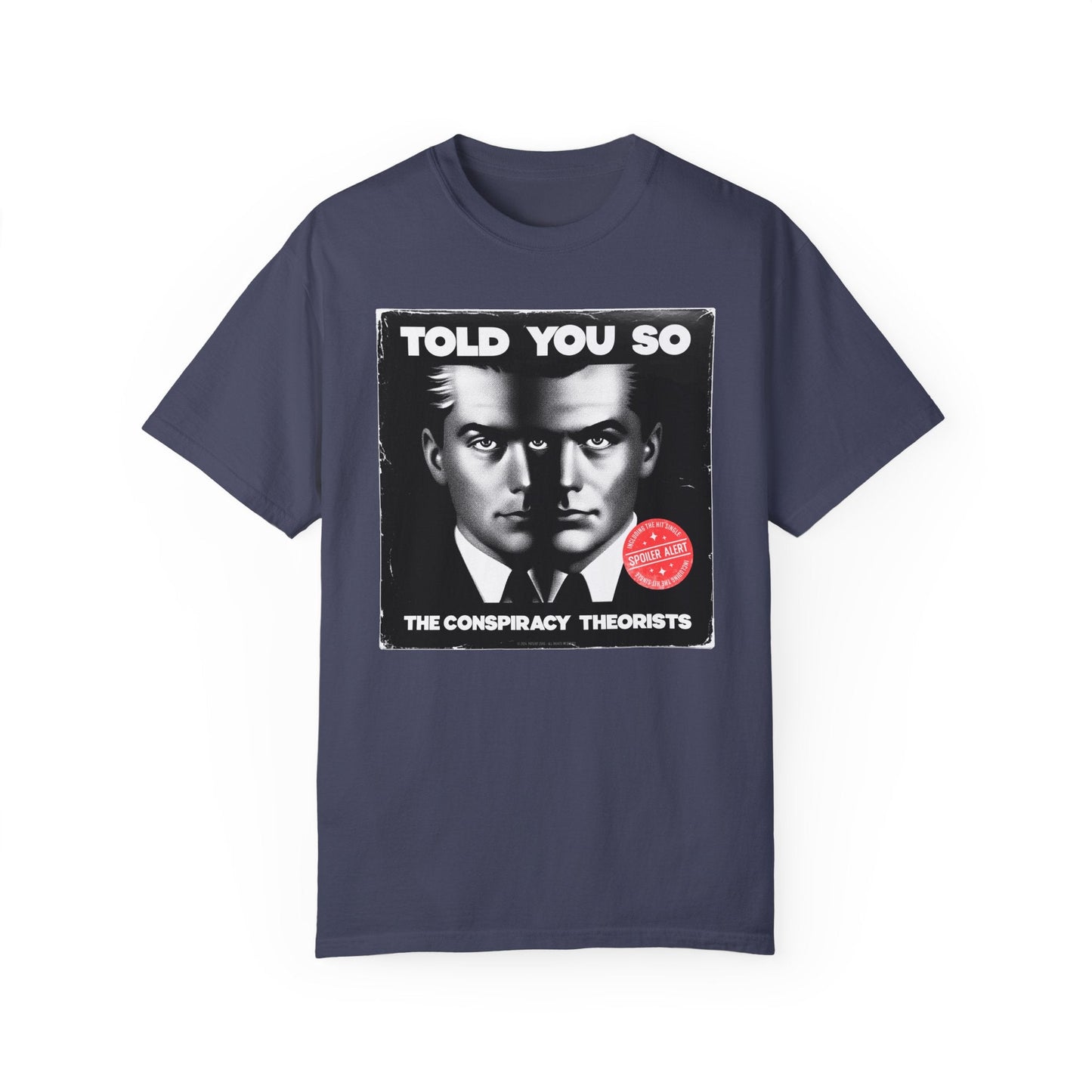 T-Shirt | Told You So