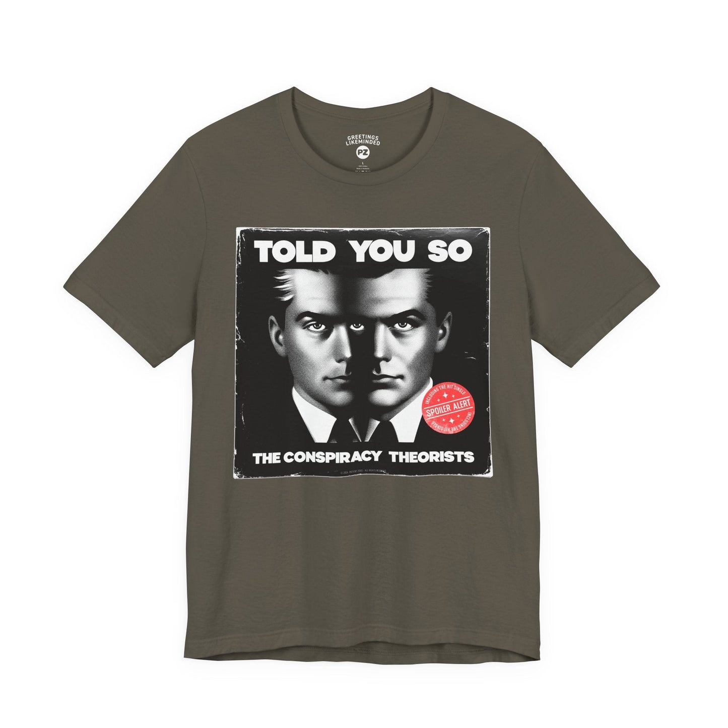 T-Shirt | Told You So