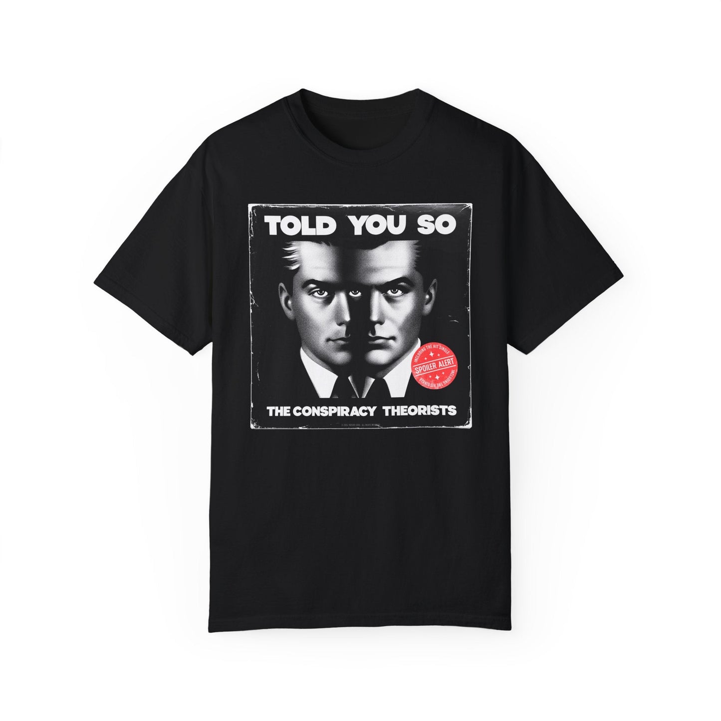 T-Shirt | Told You So
