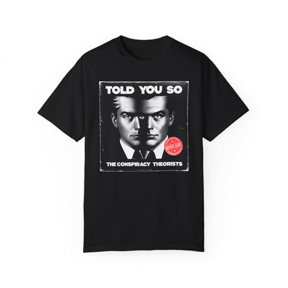 T-Shirt | Told You So