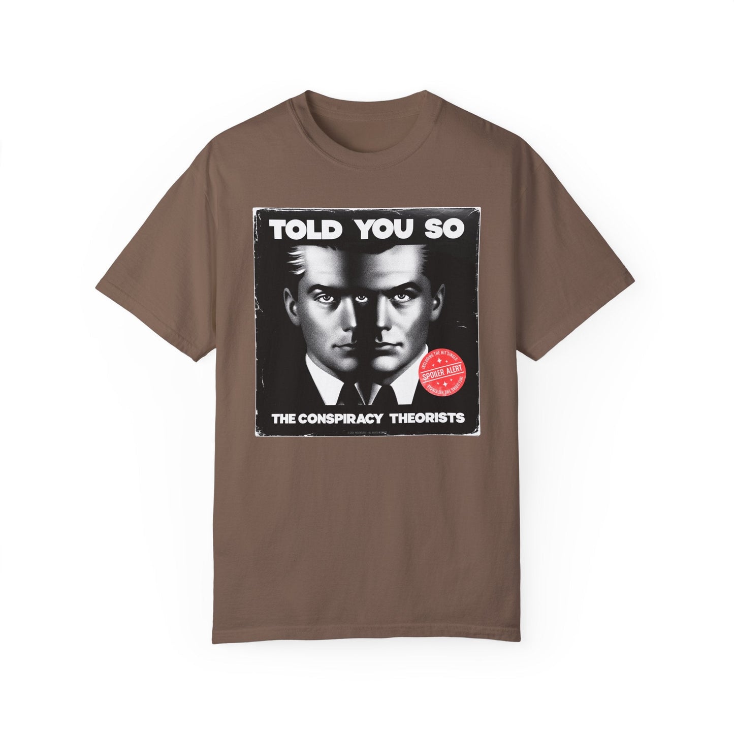 T-Shirt | Told You So