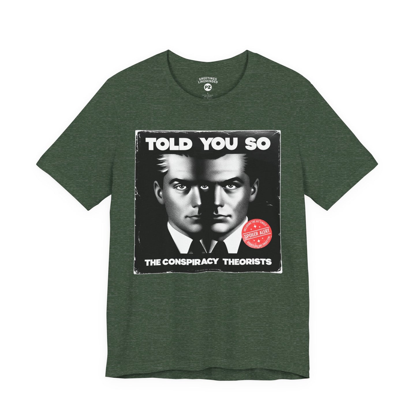T-Shirt | Told You So