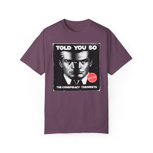 T-Shirt | Told You So