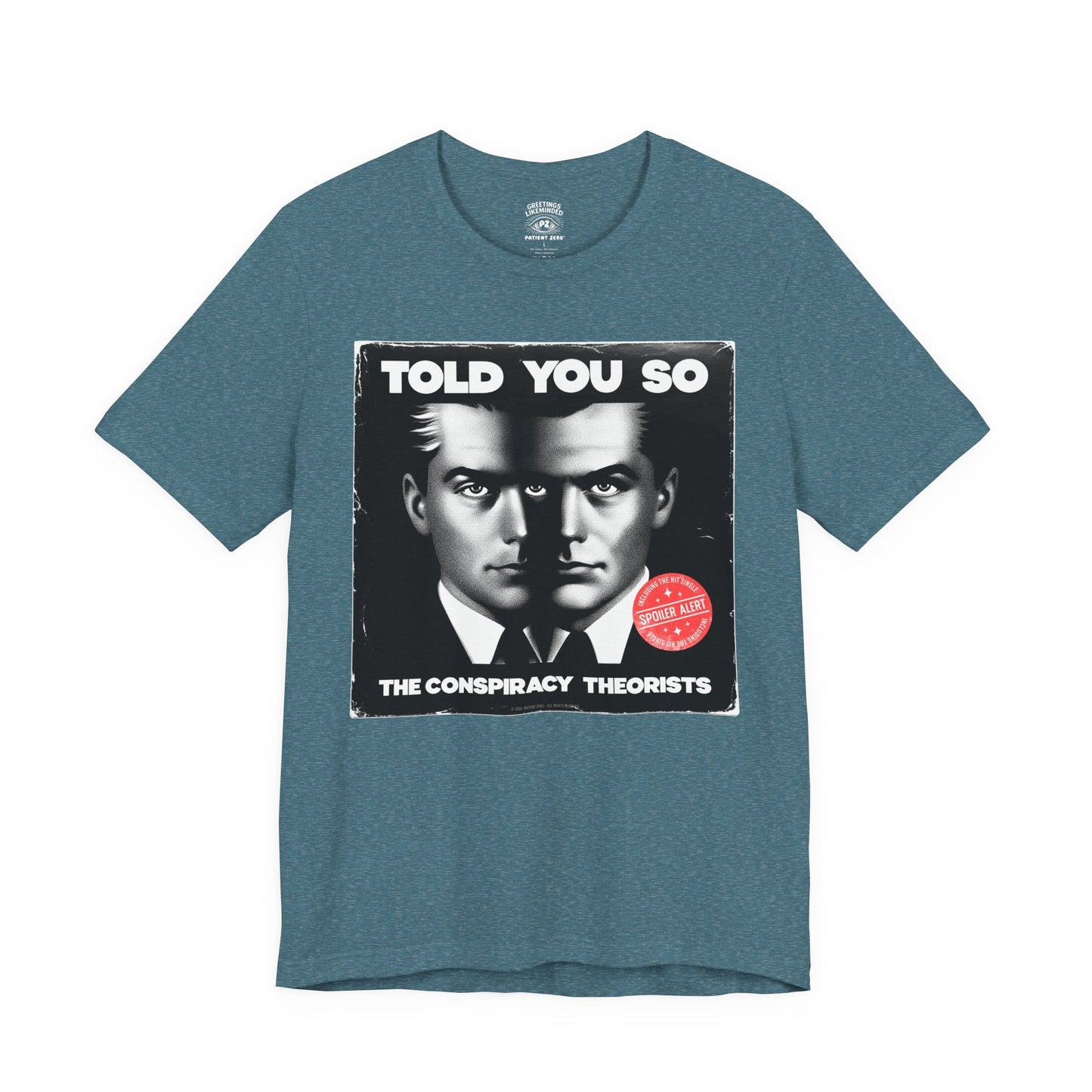 T-Shirt | Told You So