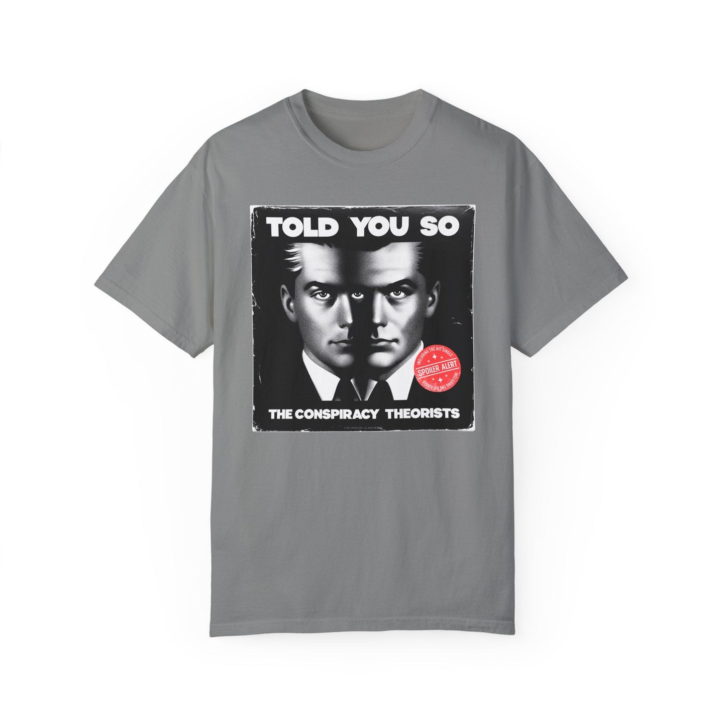 T-Shirt | Told You So